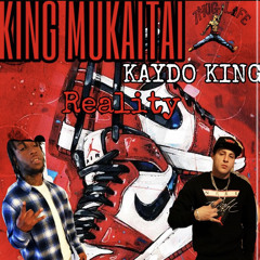 Reality-King Mukaitai ft. Kaydo
