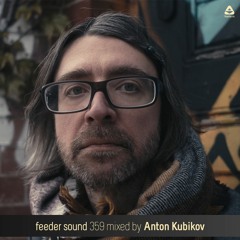 feeder sound 359 mixed by Anton Kubikov