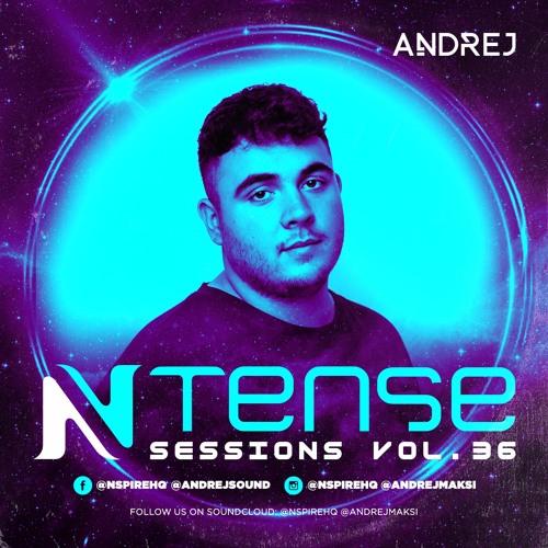 Ntense Sessions Vol.36 By ANDREJ