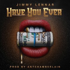 Have You Ever