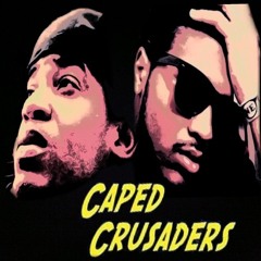 THE LAST CAPED CRUSADERS X B'CUZ WE CAN (2011)