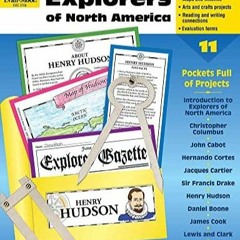 $PDF$/READ/DOWNLOAD History Pockets: Explorers of North America, Grades 4-6+