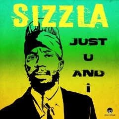 Just U And I ~ Sizzla