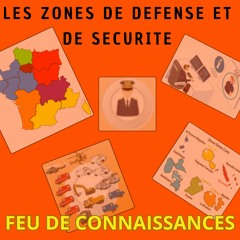 Les Zones de Défense et de Sécurité