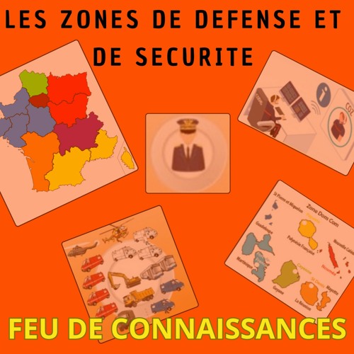 Les Zones de Défense et de Sécurité
