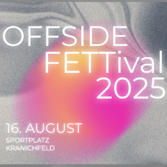OFFSIDE FETTival 2025
