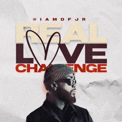 REAL LOVE CHALLENGE