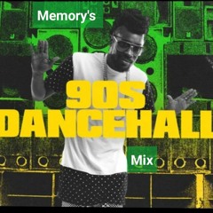 Memory's 90s Dancehall Mix