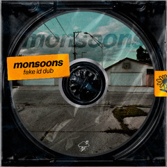 monsoons - fake id dub [free download]