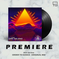 PREMIERE Dirk Sid Eno - Order To Dance (Original Mix) [RITUAL]