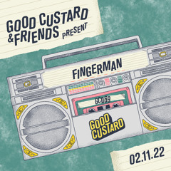 Good Custard Mixtape 069: Fingerman