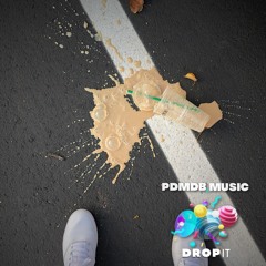 DROP IT