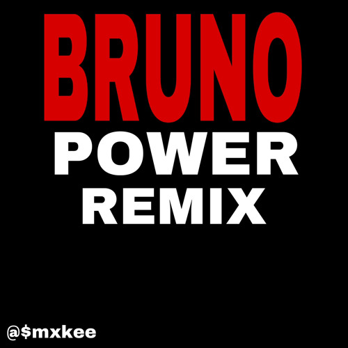 Stream Bruno Power - Remix by $mxkee | Listen online for free on SoundCloud