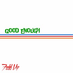Good Enough