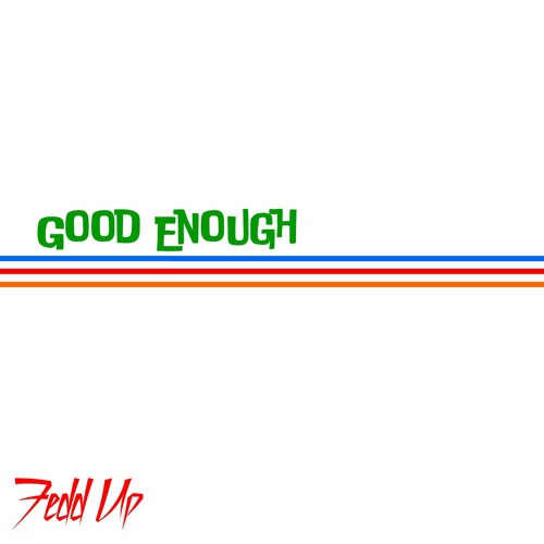 Good Enough