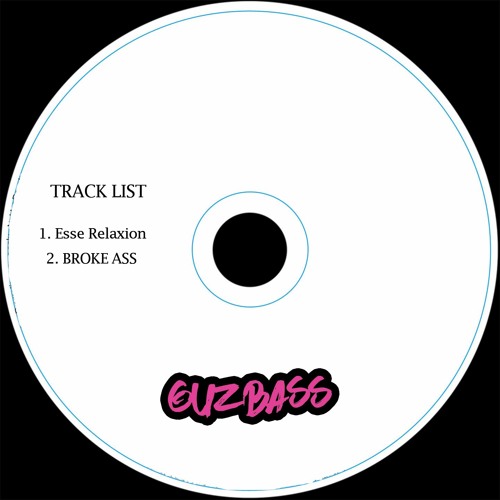 Guzbass - BROKE ASS