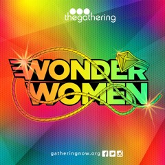 Wonder Women // Week 4 // Charity Goodwin