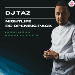 DJ Taz - Nightlife Re-Opening Mashup Pack
