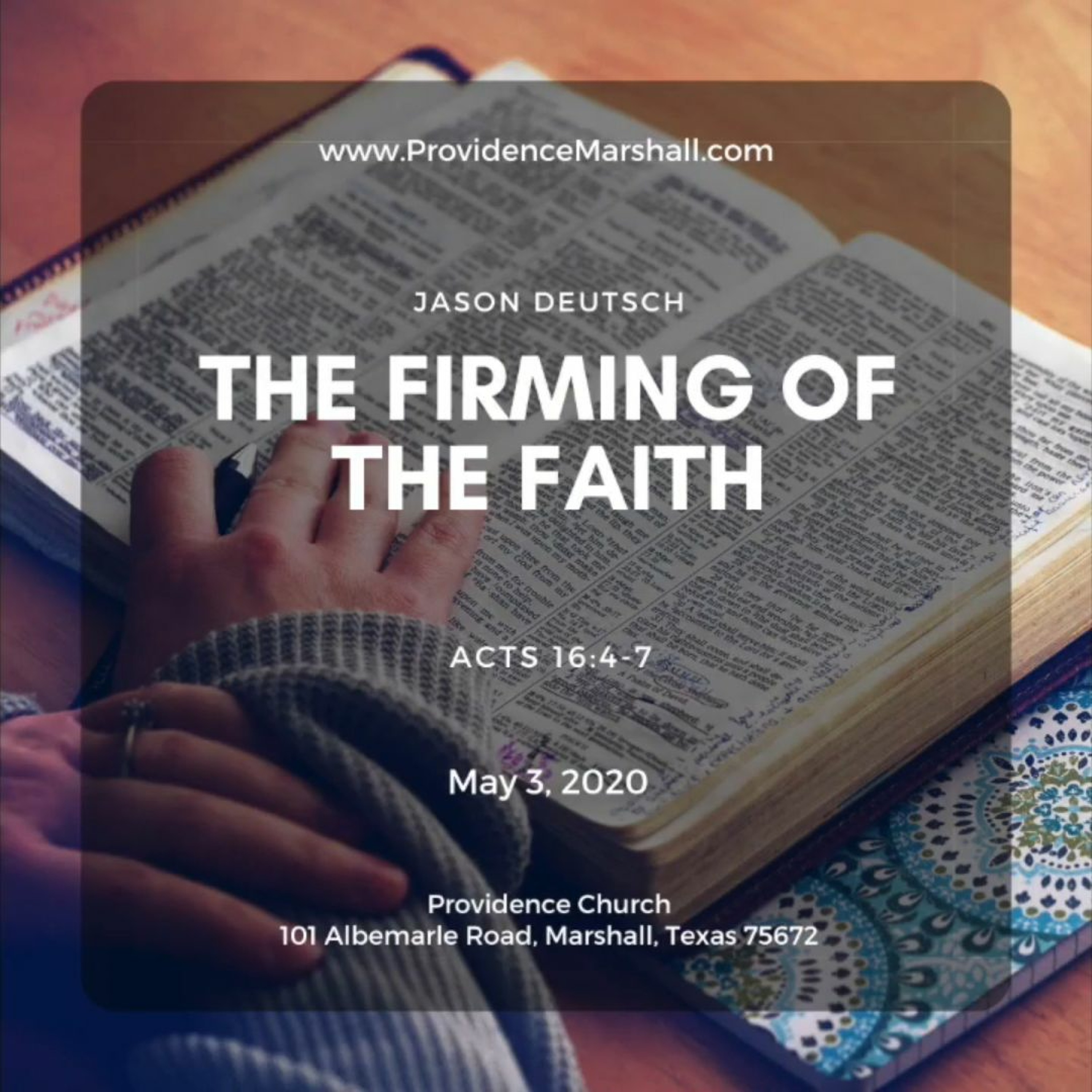 Acts 16:4 - 7 | The Firming of the Faith