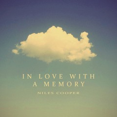 Niles Cooper - In Love With A Memory