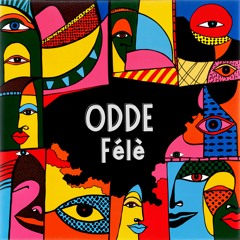 ODDE - Félè