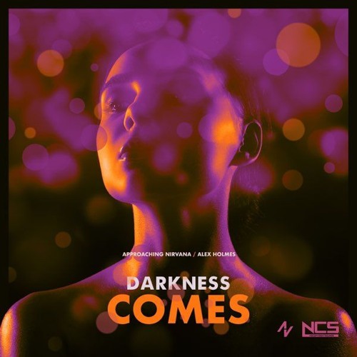 Approaching Nirvana Alex Holmes - Darkness Comes