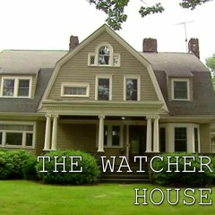 Episode 1: The Watcher House