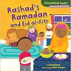 View PDF 📔 Rashad's Ramadan and Eid al-Fitr (Cloverleaf Books ™ ― Holidays and Speci