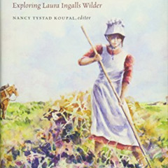 free PDF 📗 Pioneer Girl Perspectives: Exploring Laura Ingalls Wilder by  Nancy Tysta