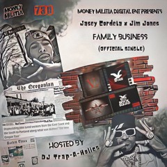 JASEY CORDETA x JIM JONES - FAMILY BUSINESS TRAP MIX (HOSTED BY TRAP-A-HOLICS)