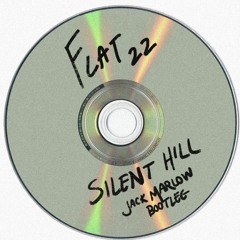 Silent Hill (JACK MARLOW Bootleg)