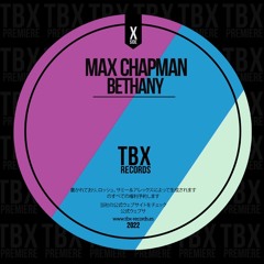 Premiere: Max Chapman - Bethany [TBX Records]