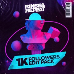 Rinse & Repeat 1K Edit Pack