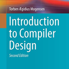 [Get] PDF 📔 Introduction to Compiler Design (Undergraduate Topics in Computer Scienc