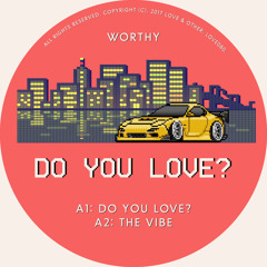 Do You Love? (Original Mix)