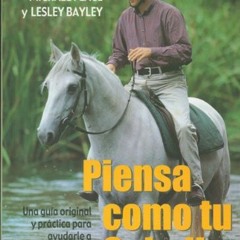 Read EPUB KINDLE PDF EBOOK Piensa como tu caballo by  Michael Peace,Lesley Bayley,Gerardo Di Masso �