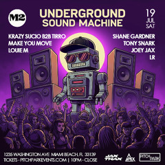 Joey Jax - Underground Sound Machine - M2 Miami - 07/19/2025