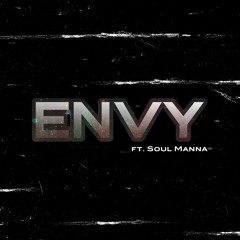 ENVY ft. Soul Manna
