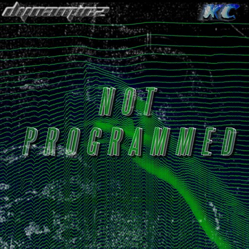 DYNA x KC - NOT PROGRAMMED (clip)