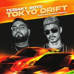 Teriaky Boys - Tokyo Drift (Cartun & Eody Remix)