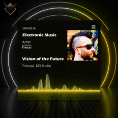 Podcast Vision of the Future Episode 06 - Kreisel