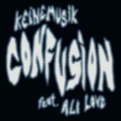 Confusion (feat. Ali Love)