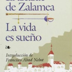 VIEW EBOOK 📙 El alcalde de Zalamea by  Pedro Calderon de la Barca,CalderÃÂ³n de la