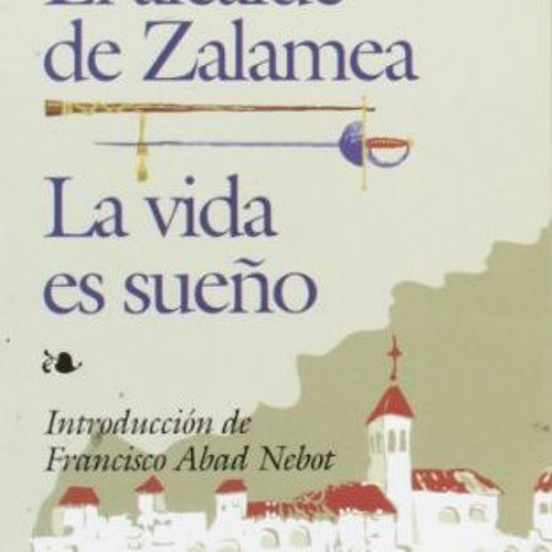 Get KINDLE 💏 El alcalde de Zalamea by  Pedro Calderon de la Barca,CalderÃÂ³n de la