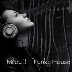 Funky House Party Mix / Milou !!  #  22