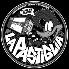 LA PASTIGLIA