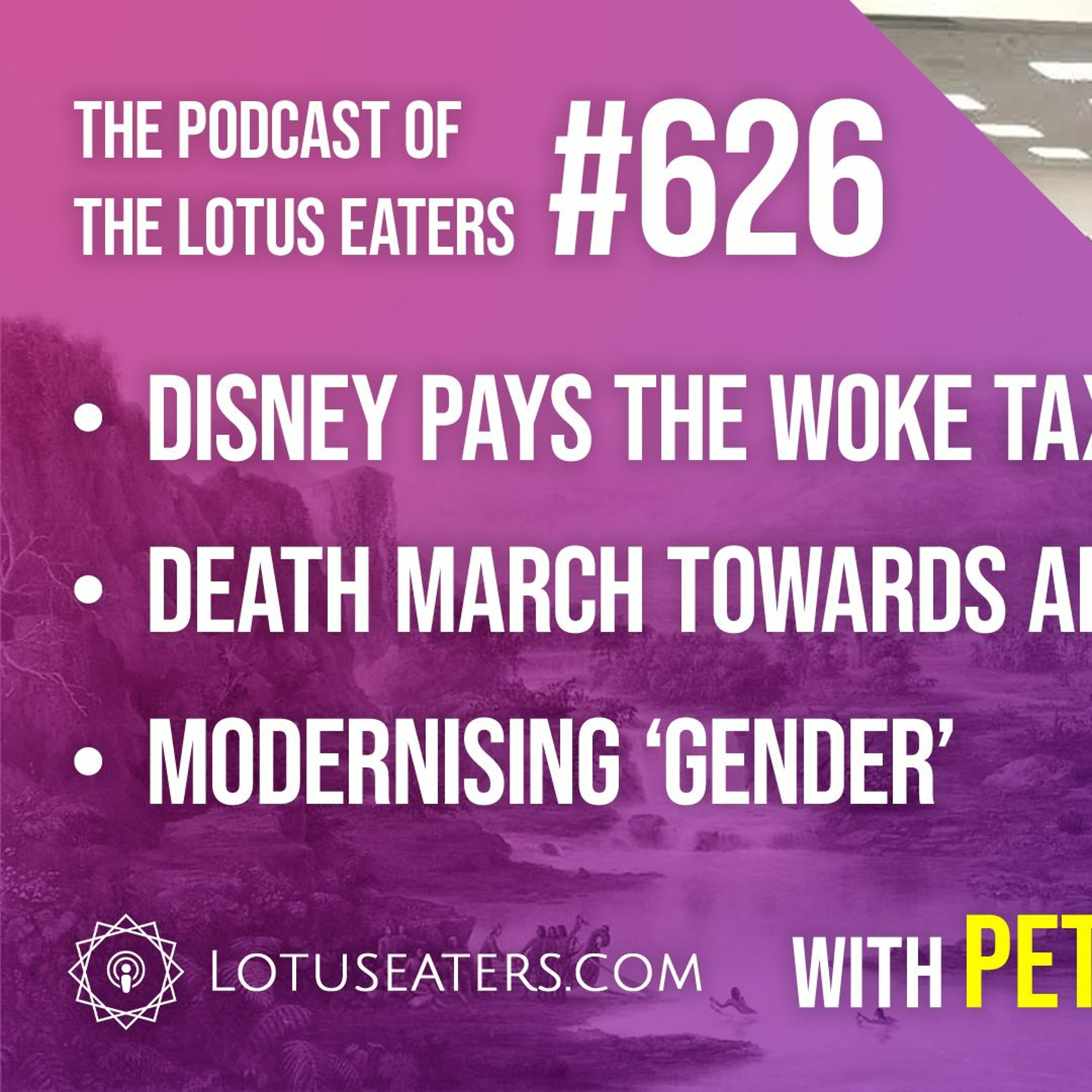 The Podcast of the Lotus Eaters #626
