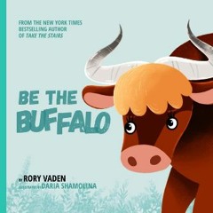 [EBOOK] 🌟 Be The Buffalo [Ebook]