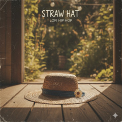Straw Hat - Lofi Hip Hop