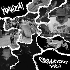 YOWZA! - CROAKED! VOL.2
